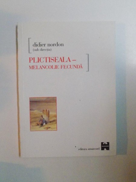 PLICTISEALA - MELANCOLIE FACUNDA de DIDIER NORDON , 2001