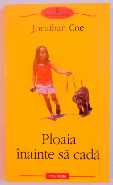 PLOAIA INAINTE SA CADA de JONATHAN COE , 2009