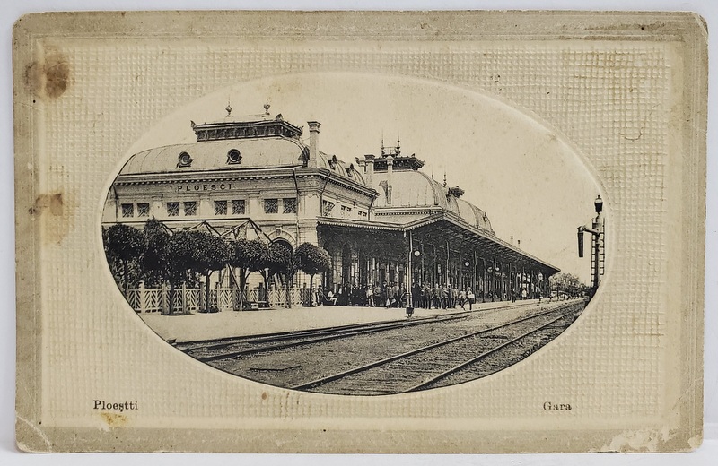 PLOIESTI , GARA DE SUD , CARTE POSTALA EMBOSATA , INCEPUTUL SEC. XX