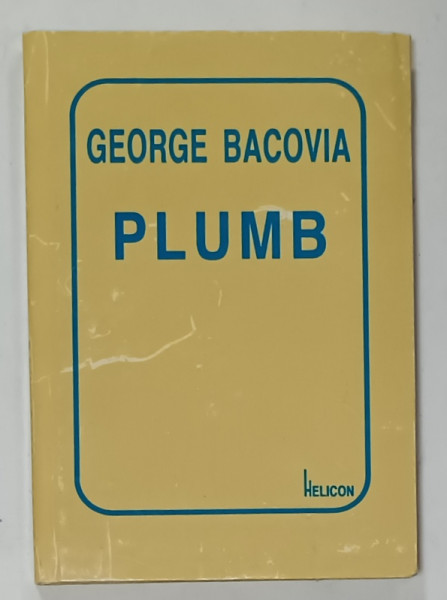 PLUMB , versuri de GEORGE BACOVIA , 1996 , FORMAT MIC , CARTONATA
