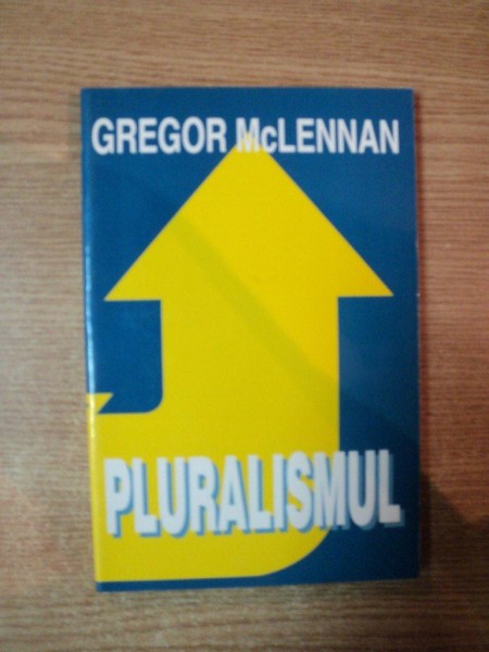 PLURALISMUL  de GREGOR MCLENNAN