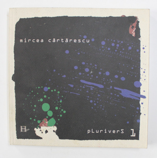 PLURIVERS 1 - VOLUM ANTOLOGIC de MIRCEA CARTARESCU , 2003