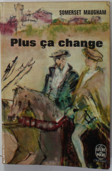 PLUS CA CHANGE par  OMERSET MAUGHAM  , 1965