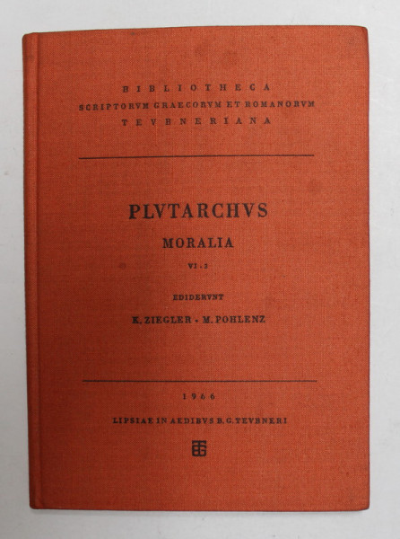 PLVTARCHI - MORALIA , VOL. VI - FASC .8 , 1966 , TEXT IN LATINA SI GREACA