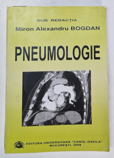 PNEUMOLOGIE , sub redactia MIRON ALEXANDRU BOGDAN , 2008 *CONTINE CD *PREZINTA SUBLINIERI IN TEXT