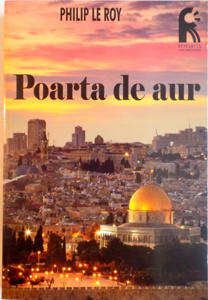 POARTA DE AUR de PHILIP LE ROY, 2014