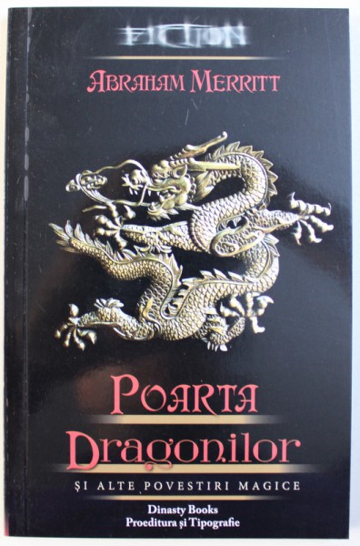 POARTA DRAGONILOR SI ALTE POVESTIRI MAGICE de ABRAHAM MERRITT