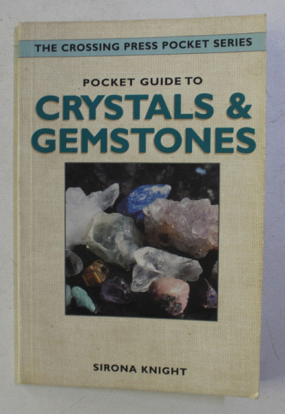 POCKET GUIDE TO CRYSTALS AND GEMSTONES by SIRONA KNIGHT , 1998