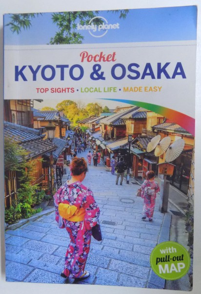 POCKET KYOTO & OSAKA. TOP SIGHTS. LOCAL LIFE. MADE EASY by KATE MORGAN, REBECCA MILNER