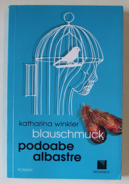 PODOABE ALBASTRE , roman de KATHARINA WINKLER BLAUSCHMUCK , 2019 *EDITIE BILINGVA