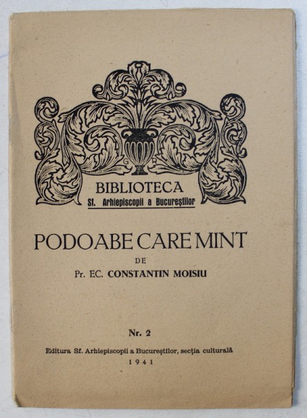 PODOABE CARE MINT de PR. EC . CONSTANTIN MOISIU , 1941