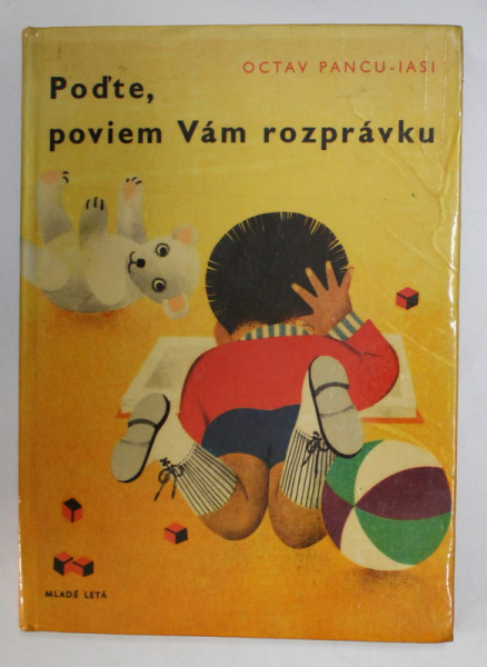 PODTE , POVIEM VAM ROZPRAVKU - OCTAV PANCU - IASI , ilustrovala JITKE KOLINSKA , 1964
