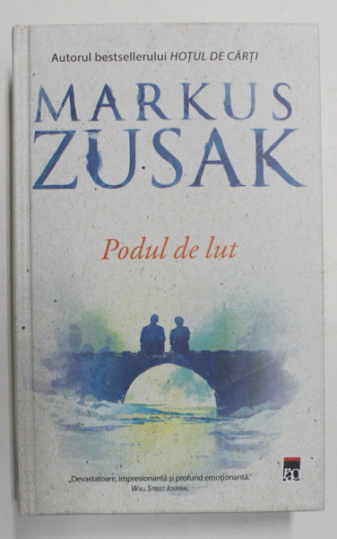 PODUL DE LUT de MARKUS ZUSAK , 2018