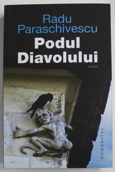 PODUL DIAVOLULUI , roman de RADU PARASCHIVESCU , 2022