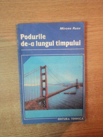 PODURILE DE-A LUNGUL TIMPULUI de MIRCEA RUSU , 1988