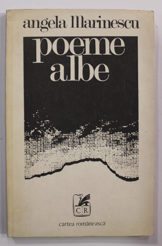 POEME ALBE de ANGELA MARINESCU , 1978 , EDITIA I *