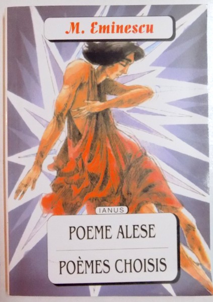 POEME ALESE de MIHAI EMINESCU , EDITIE BILINGVA ROMANA - FRANCEZA, 2001