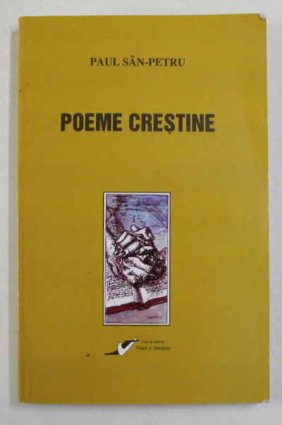 POEME CRESTINE de PAUL SAN - PETRU , 1999