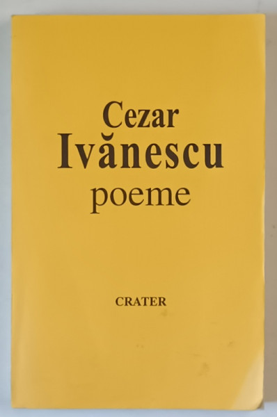 POEME de CEZAR IVANESCU , ANII ' 90  , DEDICATIE *