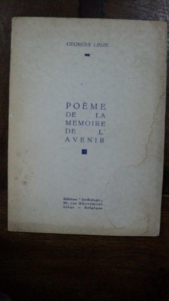 Poeme de la memoire de l'avenir, Georges Linze, cu dedicatie catre Demostene Botez, Liege 1920