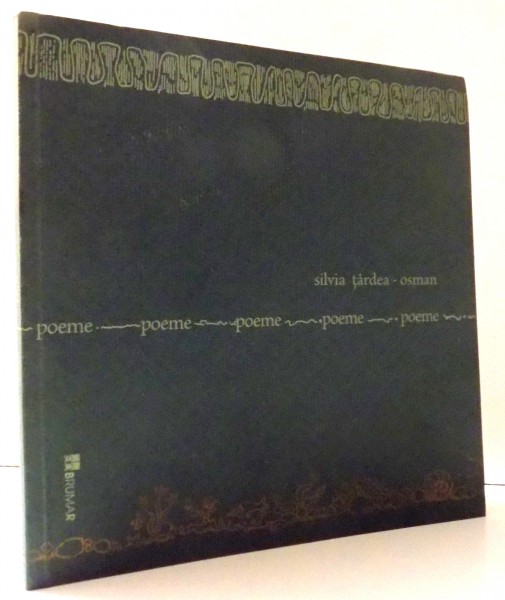 POEME de SILVIA TARDEA-OSMAN , COPERTILE SI ILUSTRATIILE de OCTAVIA TARALUNGA , 2005