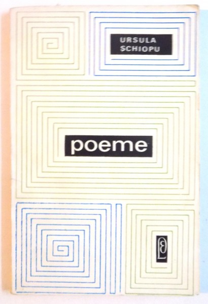 POEME de URSULA SCHIOPU, 1967