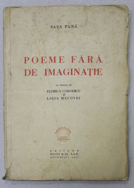 Poeme Fara de Imaginatie - Sasa Pana, Bucuresti, 1947