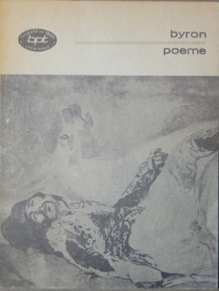 POEME - GEORGE GORDON BYRON  BUCURESTI 1983
