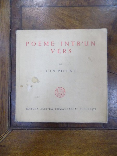 Poeme intr-un vers de Ion Pillat, Bucuresti 1935 cu dedicatia autorului