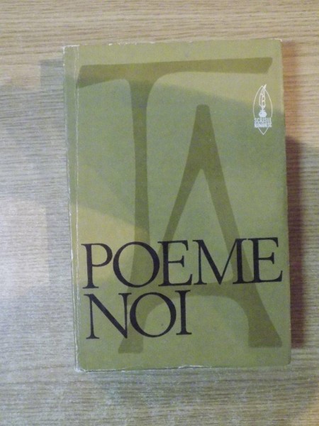 POEME NOI de TUDOR ARGHEZI , 1972