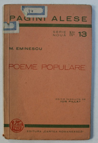 POEME POPULARE de MIHAI EMINESCU editie ingrijita de ION PILLAT  , 1942