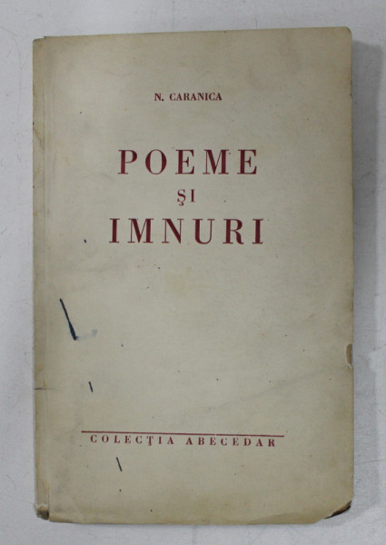 POEME SI IMNURI de N. CARANICA , EDITIE INTERBELICA