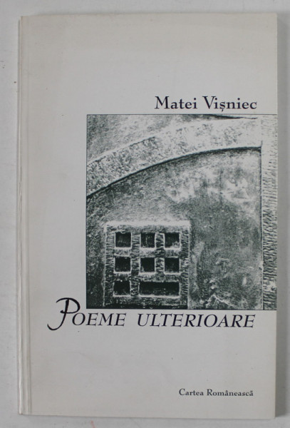 POEME ULTERIOARE ( 1987 - 1999 )  de MATEI VISNIEC , 2000