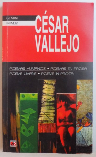 POEME UMANE , POEME IN PROZA de CESAR VALLEJO ,  2011