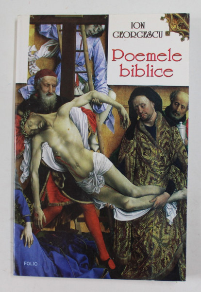 POEMELE BIBLICE de ION GEORGESCU , 1999