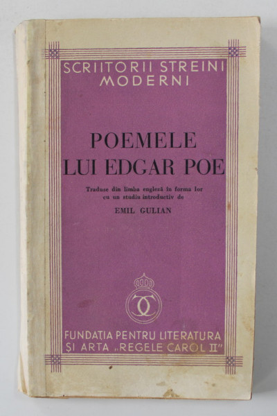 POEMELE LUI EDGAR POE , traduse de EMIL GULIAN , 1938 , DEDICATIE*