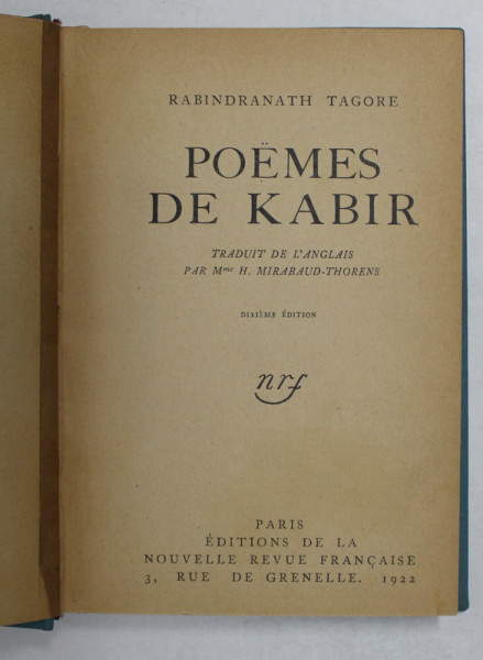 POEMES DE KABIR par RABINDRANATH TAGORE , 1922 , PREZINTA INSEMNARI SI SUBLINIERI  CU CREIONUL *