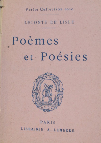 POEMES ET POESIES  par LECONTE DE LISLE , CARTE DE FORMAT MIC , EDITIE INTERBELICA