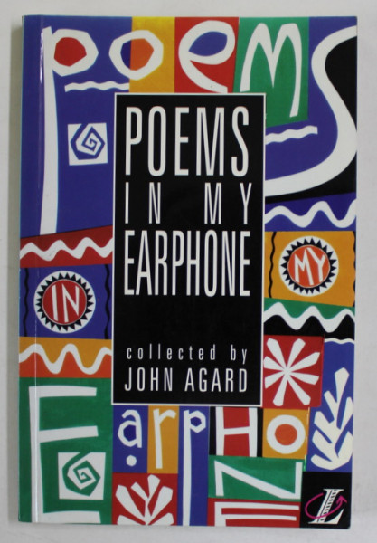 POEMS IN MY EARPHONE , collected by JOHN AGARD , 1995