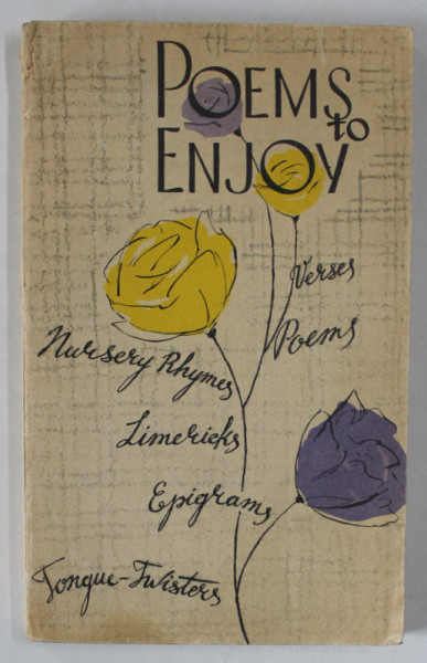 POEMS TO ENJOY , EDITIE IN LIMBILE ENGLEZA SI RUSA , PENTRU APROFUNDAREA LIMBII ENGLEZE , 1970