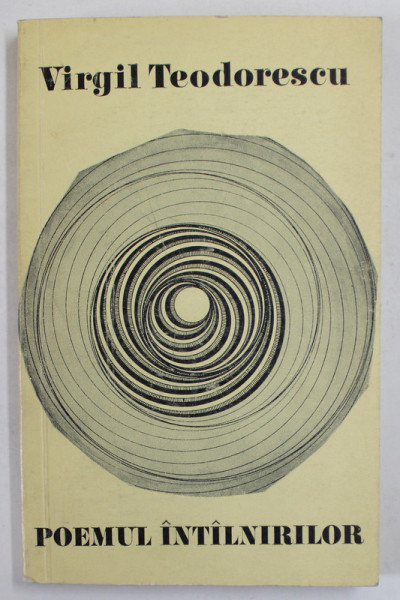 POEMUL INTALNIRILOR de VIRGIL TEODORESCU , 1971