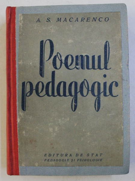 POEMUL PEDAGOGIC de  A. S. MACARENCO , 1949
