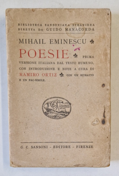 POESIE di MIHAI EMINESCU , note di RAMIRO ORTIZ , EDITIE IN LIMBA ITALIANA , 1927