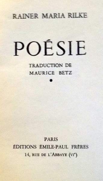 POESIE par RAINER MARIA RILKE, TRADUCTION DE MAURICE BETZ , 1938