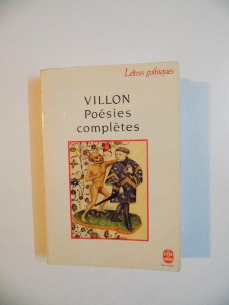 POESIES COMPLETES de VILLON , 1991