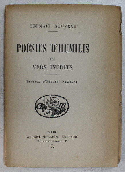 POESIES D ' HUMILIS ET VERS INEDITS par GERMAIN NOUVEAU , 1924 , EXEMPLAR NUMEROTAT 494 DIN 500 *