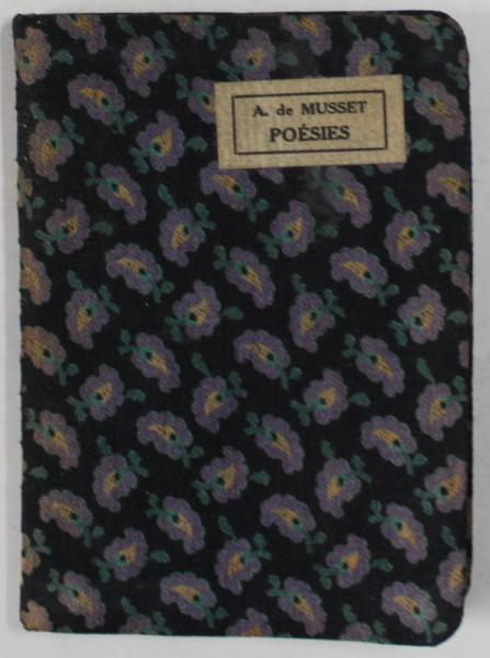 POESIES par ALFRED DE MUSSET , ANII '20 , CARTE FORMAT MIC