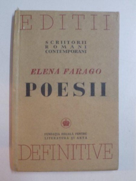POESII , (1906 - 1936) de ELENA FARAGO , 2010