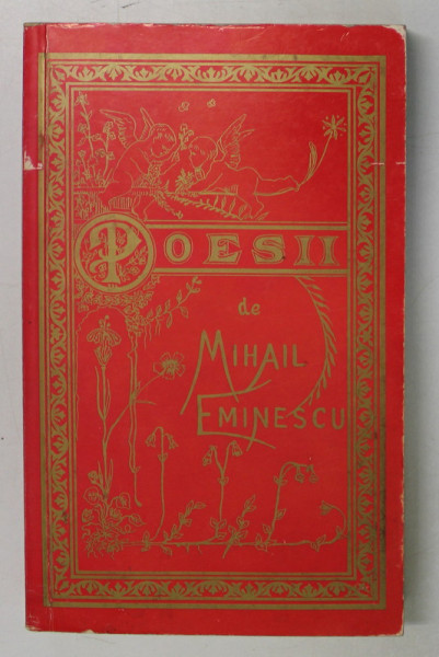 POESII de MIHAI EMINESCU , 1884 , EDITIE ANASTATICA , RETIPARITA 1898 , DEDICATIE *