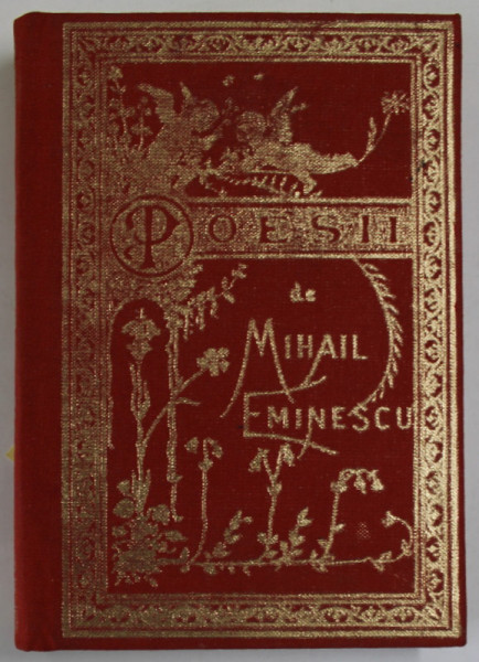 POESII de MIHAI EMINESCU , 1884, EDITIE ANASTATICA , RETIPARITA  2004